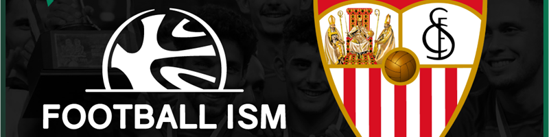 Sevilha FC e FootballISM estabelecem parceria