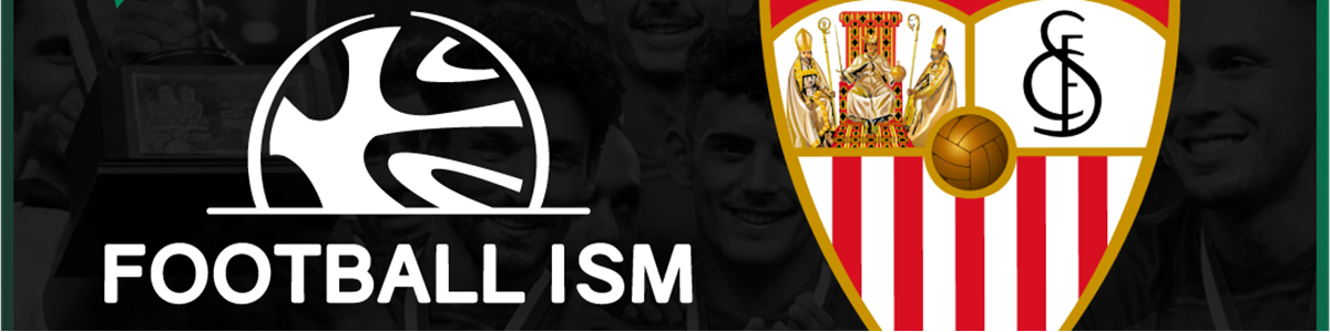 Sevilha FC e FootballISM estabelecem parceria
